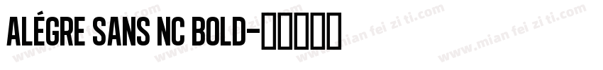 Alégre Sans NC Bold字体转换